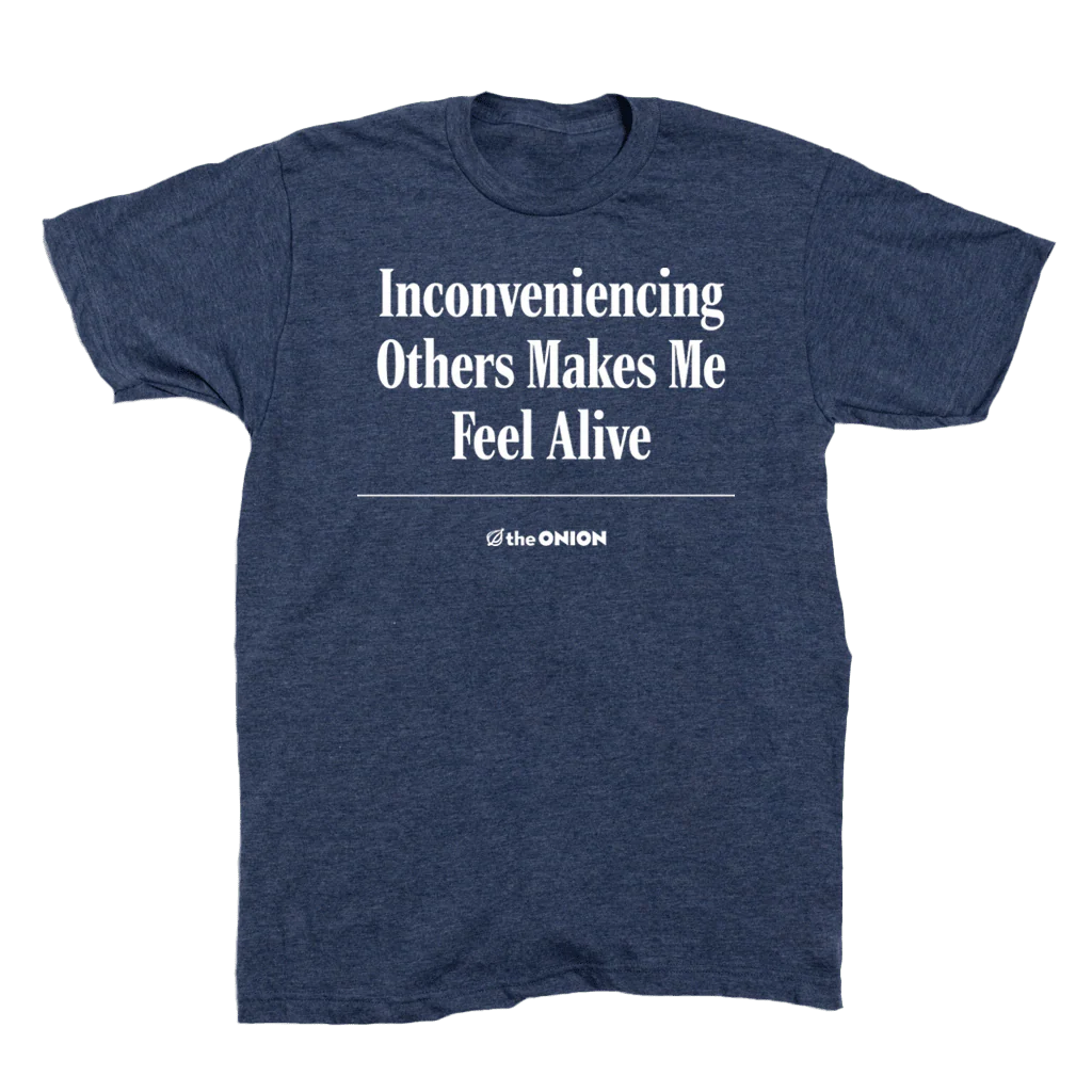 'Inconveniencing Others' Headline T-Shirt - Image 2